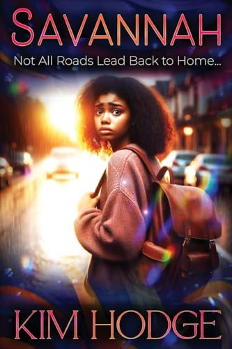 Savannah: Not All Roads Lead Back To Home von Trilogy Christian Publishing, Inc.