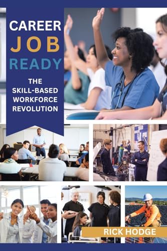 Career Job Ready: The Skill-Based Workforce Revolution von AuthorHouse