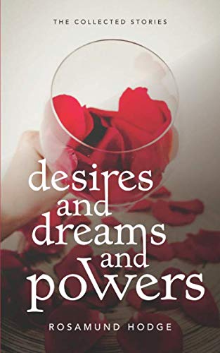 Desires and Dreams and Powers von Independently published