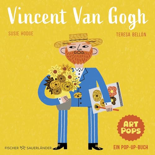ART POPS: Vincent Van Gogh: Ein Pop-up-Buch | Pop-up Bilderbuch über große Künstler*innen für Kinder ab 5 Jahren von Fischer Sauerländer