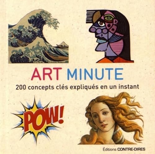 Art minute: 200 concepts clés expliqués en un instant