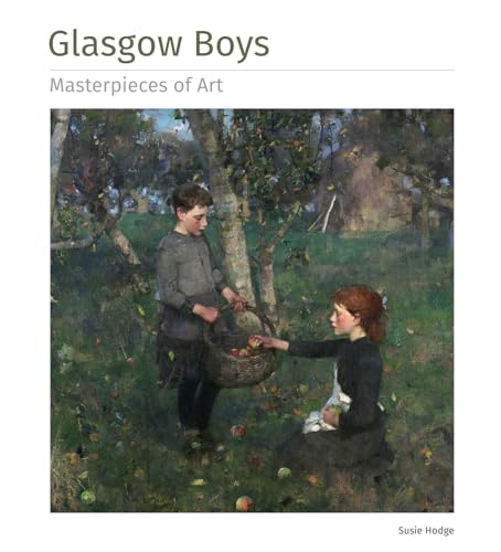 Glasgow Boys (Masterpieces of Art)