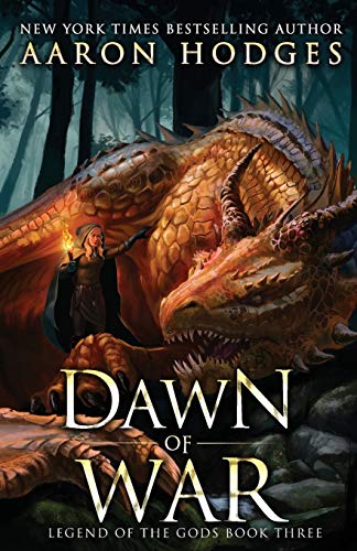 Dawn of War (The Legend of the Gods, Band 3)