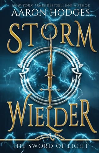 Stormwielder (The Sword of Light, Band 1)