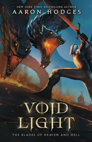 Voidlight: An Epic Portal Fantasy Novel (The Blades of Heaven and Hell, Band 2) von National Library of New Zealand