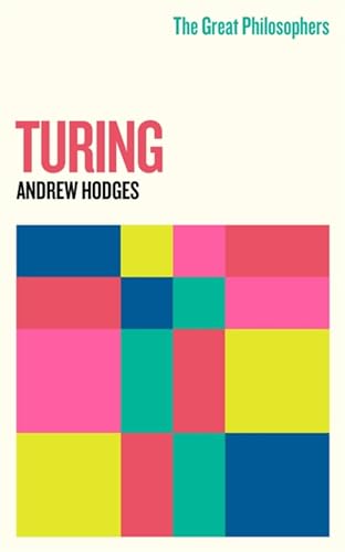 Turing: A Natural Philosopher (Great Philosophers) von Weidenfeld & Nicolson