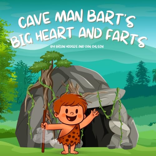 Cave Man Bart's Big Heart and Farts von Independently published