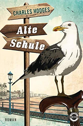 Alte Schule: Roman (Tom Knight Serie, Band 1)