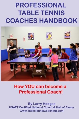 Professional Table Tennis Coaches Handbook von CreateSpace Independent Publishing Platform