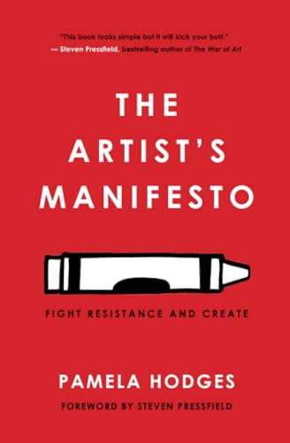 The Artist's Manifesto: Fight Resistance and Create The Artist's Manifesto: Fight Resistance and Create von Nepeta Enterprises
