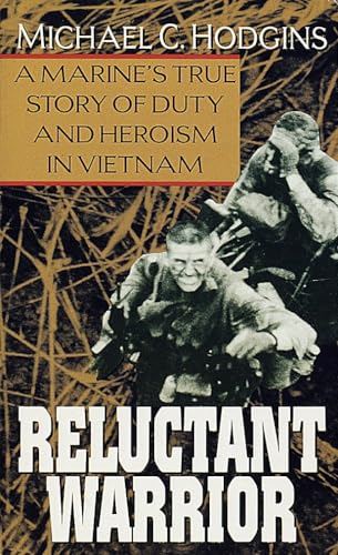 Reluctant Warrior: A Marine's True Story of Duty and Heroism in Vietnam Reluctant Warrior: A Marine's True Story of Duty and Heroism in Vietnam von BALLANTINE GROUP