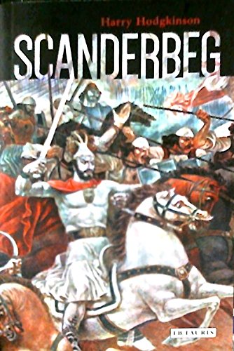 Scanderbeg: From Ottoman Captive to Albanian Hero