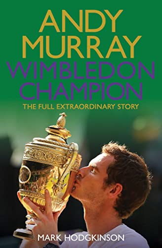 Andy Murray Wimbledon Champion: The Full and Extraordinary Story von Simon & Schuster Ltd