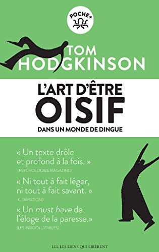 L'art d'être oisif: ...dans un monde de dingue L'art d'être oisif: ...dans un monde de dingue von LIENS LIBERENT