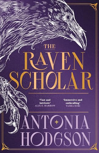 The Raven Scholar: the masterfully woven and breathtaking epic adult fantasy of cutthroat competition and imperial deceit (The Eternal Path) von Hodderscape