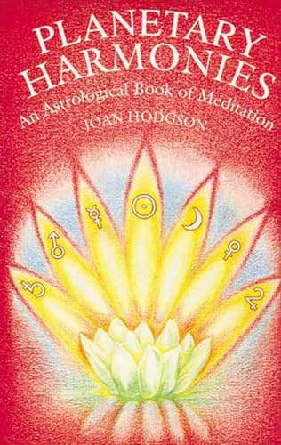 Planetary Harmonies: Astrological Book of Meditation: An Astrological Book of Meditation