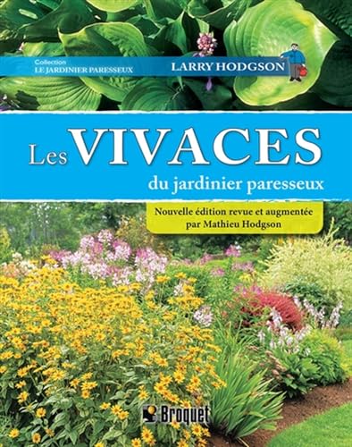 LES VIVACES DU JARDINIER PARESSEUX 2E ED. von BROQUET