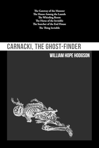 Carnacki, the Ghost-Finder Carnacki, the Ghost-Finder von Independently published