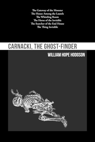 Carnacki, the Ghost-Finder Carnacki, the Ghost-Finder von Independently published