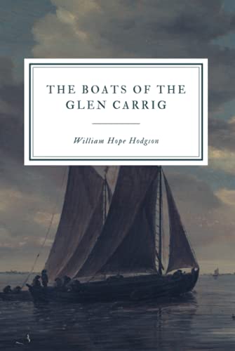 The Boats of the Glen Carrig The Boats of the Glen Carrig