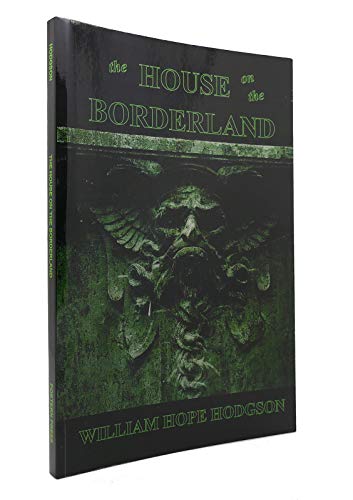 The House on the Borderland The House on the Borderland