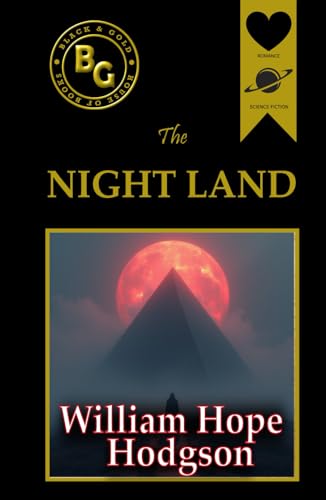 The Night Land (Black & Gold Classics) von Independently published