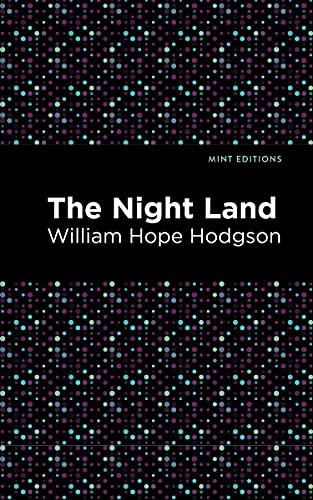 The Nightland (Mint Editions (Horrific, Paranormal, Supernatural and Gothic Tales))