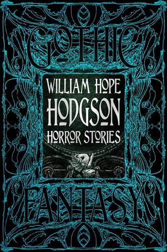 William Hope Hodgson Horror Stories (Gothic Fantasy)