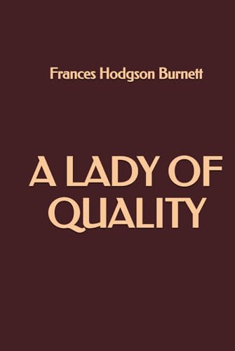 A Lady of Quality A Lady of Quality von Independently published