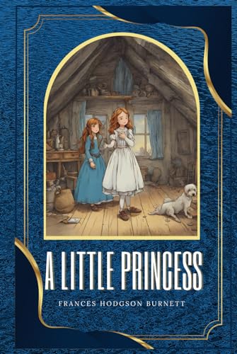 A Little Princess: Classic Edition With Original Illustrations von Independently published