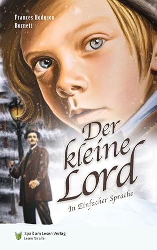 Der kleine Lord: In Einfacher Sprache