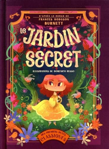 Le Jardin secret - D'après le roman de Frances Hodgson Burnett von WHITE STAR KIDS