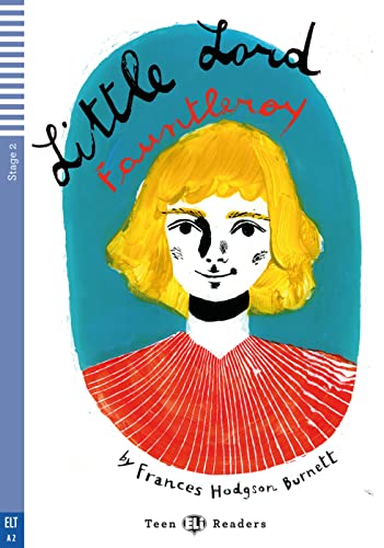 Little Lord Fauntleroy: Englische Lektüre für das 2. und 3. Lernjahr. Lektüre mit Audio-Online (ELi Teen Readers) von Klett Sprachen GmbH
