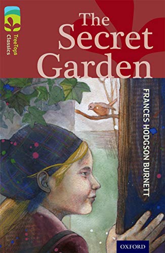 Oxford Reading Tree TreeTops Classics: Level 15: The Secret Garden von Oxford University Press