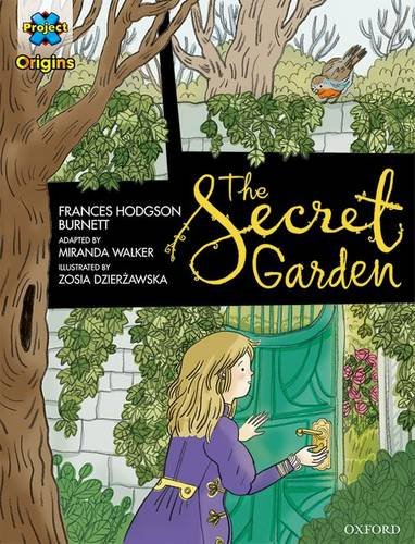Project X Origins Graphic Texts: Dark Blue Book Band, Oxford Level 16: The Secret Garden (Project X Origins ^IGraphic Texts^R) von OUP Oxford