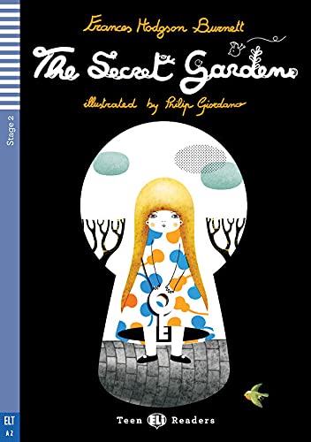 Teen ELI Readers - English: The Secret Garden + downloadable audio Teen ELI Readers - English: The Secret Garden + downloadable audio