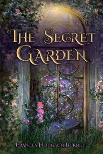 The Secret Garden (Illustrated): The 1911 Classic Edition with Original Illustrations von Sky Publishing