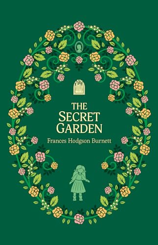 The Secret Garden (The Complete Children's Classics Collection, Band 6) von Sweet Cherry Publishing