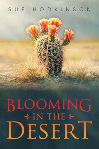 Blooming in the Desert von WP Lighthouse