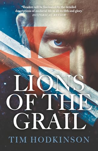 Lions of the Grail (Knight Templar Richard Savage) von Head of Zeus -- an Aries Book