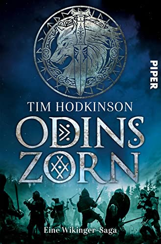 Odins Zorn (Die Chroniken des Nordens 1): Eine Wikinger-Saga | Atemberaubendes Island-Epos voller Schlachten, Verrat und heldenhafter Kämpfe | Für alle Fans von »Vikings« von Piper Taschenbuch