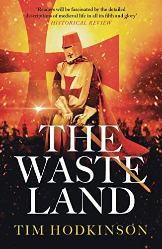 The Waste Land (Knight Templar Richard Savage) von Head of Zeus