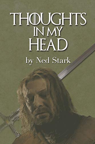 Thoughts In My Head, by Ned Stark: - blank journal, funny thrones book
