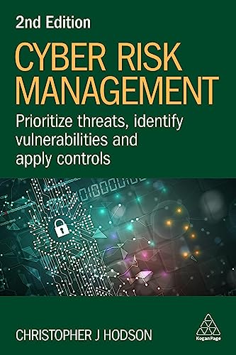Cyber Risk Management: Prioritize Threats, Identify Vulnerabilities and Apply Controls