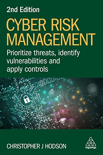 Cyber Risk Management: Prioritize Threats, Identify Vulnerabilities and Apply Controls (0, Band 0) Cyber Risk Management: Prioritize Threats, Identify Vulnerabilities and Apply Controls (0, Band 0) von Kogan Page