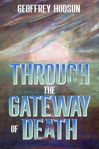 Through the Gateway of Death von Independently published