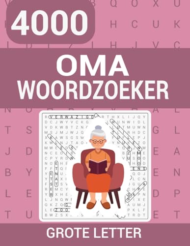 Oma Woordzoeker: 4000 Woorden Grootletter Woordzoekerboek. von Independently published