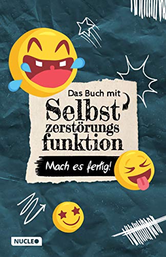 Das Buch mit Selbstzerstörungs-Funktion: Mach es fertig!: Lustiges Mitmachbuch gegen Langeweile & zum Abreagieren für Kinder, Teenager und Erwachsene ... | Geschenkidee (Bücher zum Fertigmachen) Das Buch mit Selbstzerstörungs-Funktion: Mach es fertig!: Lustiges Mitmachbuch gegen Langeweile & zum Abreagieren für Kinder, Teenager und Erwachsene ... | Geschenkidee (Bücher zum Fertigmachen)
