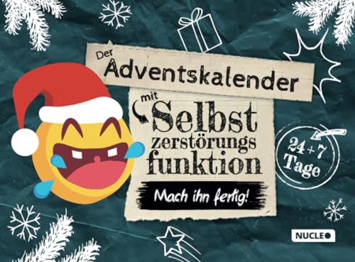 Der Adventskalender mit Selbstzerstörungsfunktion: Mach ihn fertig: 24 + 7 Tage kreativer Weihnachtsspaß für Kinder, Teenager & Erwachsene Der Adventskalender mit Selbstzerstörungsfunktion: Mach ihn fertig: 24 + 7 Tage kreativer Weihnachtsspaß für Kinder, Teenager & Erwachsene