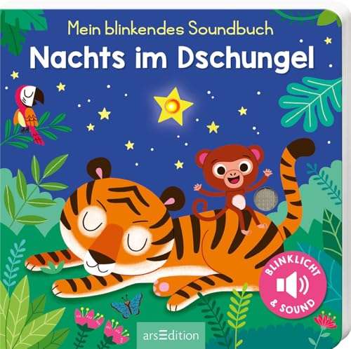 Mein blinkendes Soundbuch – Nachts im Dschungel: Sound mit 1 LED | Innovatives Pappbilderbuch mit Sound und Licht für Kleinkinder ab 12 Monaten Mein blinkendes Soundbuch – Nachts im Dschungel: Sound mit 1 LED | Innovatives Pappbilderbuch mit Sound und Licht für Kleinkinder ab 12 Monaten von arsEdition GmbH
